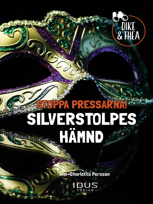 Titeldetaljer för Stoppa Pressarna! Silverstolpes Hämnd av Ann-Charlotte Persson - Tillgänglig